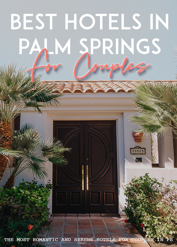 Romantic Palm Springs Hotels