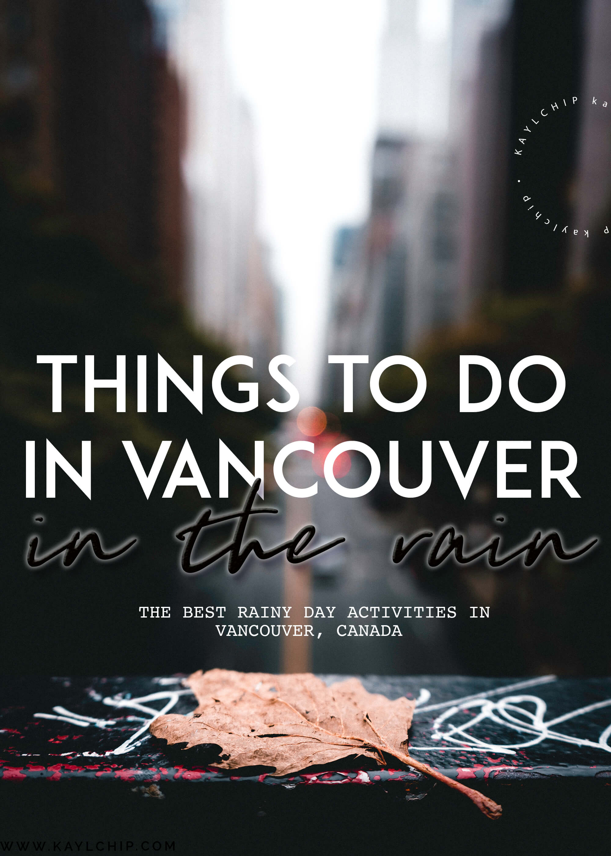 Things to Do in Vancouver Canada in the Rain