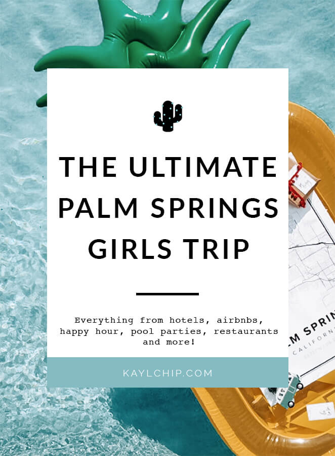 palm springs girls trip weekend