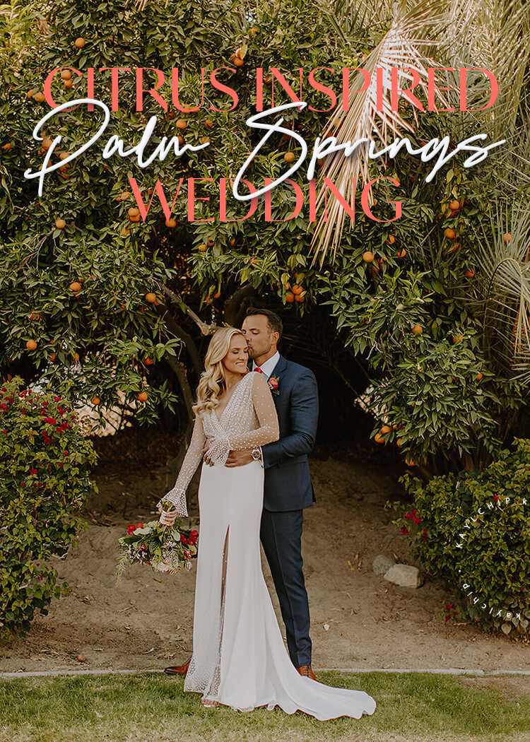 Citrus Themed Wedding in Palm Springs