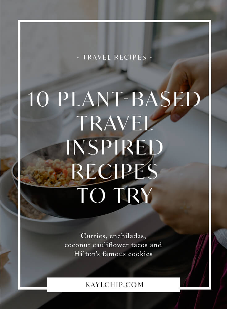 plant based travel inspired recipes